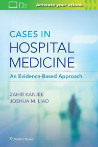 Title: Cases in Hospital Medicine, Author: Zahir Kanjee MD