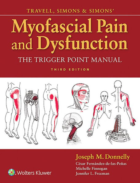 Travell, Simons & Simons' Myofascial Pain and Dysfunction: The Trigger Point Manual