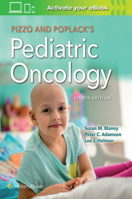 Title: Pizzo & Poplack's Pediatric Oncology, Author: Susan M Blaney