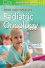 Pizzo & Poplack's Pediatric Oncology