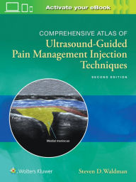 Title: Comprehensive Atlas of Ultrasound-Guided Pain Management Injection Techniques / Edition 2, Author: Steven Waldman