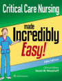 Critical Care Nursing Made Incredibly Easy / Edition 5