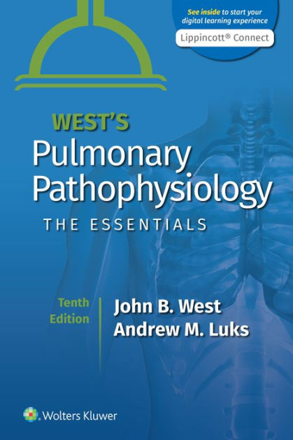 West&#39;s Respiratory Physiology: The Essentials [ペーパーバック] West MD  PhD  DSc，John B.; Luks MD，Andrew M. West's Respiratory Physiology: The Essentials: 9781496310118