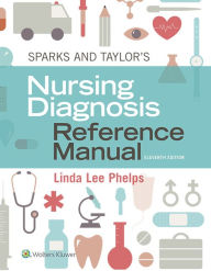 Title: Sparks & Taylor's Nursing Diagnosis Reference Manual, Author: Linda Phelps