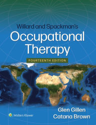 Title: Willard and Spackman's Occupational Therapy, Author: Glen Gillen