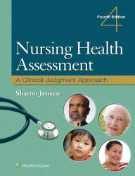 Title: Nursing Health Assessment: A Clinical Judgment Approach, Author: SHARON JENSEN