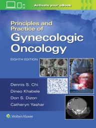 Title: Principles and Practice of Gynecologic Oncology, Author: DENNIS CHI