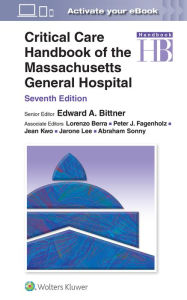 Title: Critical Care Handbook of the Massachusetts General Hospital: Print + eBook with Multimedia, Author: Edward A Bittner MD