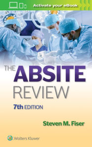 Title: The ABSITE Review, Author: Steven M. Fiser MD