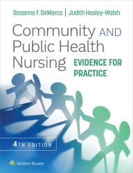 Title: Community and Public Health Nursing: Evidence for Practice, Author: Rosanna DeMarco