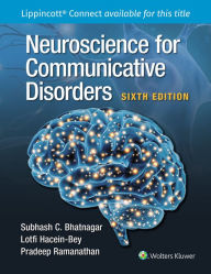 Title: Neuroscience for Communicative Disorders, Author: Subhash C. Bhatnagar PhD
