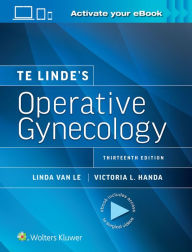 Title: Te Linde's Operative Gynecology, Author: VICTORIA LYNN HANDA