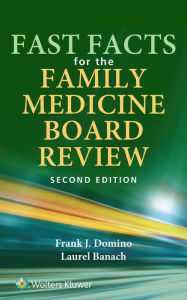 Title: Fast Facts for the Family Medicine Board Review: eBook without Multimedia, Author: Frank Domino