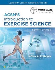 Title: ACSM's Introduction to Exercise Science, Author: Jeffrey Potteiger