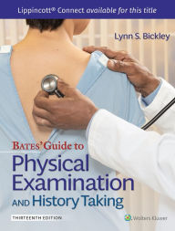 Title: Bates' Guide To Physical Examination and History Taking, Author: Lynn S. Bickley MD
