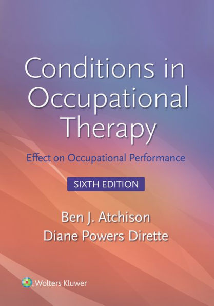 Conditions in Occupational Therapy: Effect on Occupational Performance