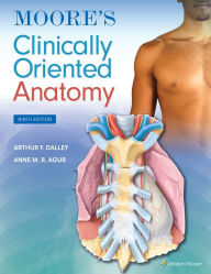 Title: Moore's Clinically Oriented Anatomy, Author: II Arthur F. Dalley