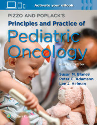Title: Pizzo & Poplack's Principles and Practice of Pediatric Oncology, Author: SUSAN M. BLANEY