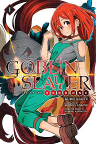 Title: Goblin Slayer Side Story: Year One, Vol. 1 (light novel), Author: Kumo Kagyu