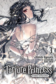 Google free ebooks download kindle Torture Princess: Fremd Torturchen, Vol. 3 (light novel) ePub in English by Keishi Ayasato