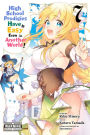 High School Prodigies Have It Easy Even in Another World!, Vol. 7 (manga)