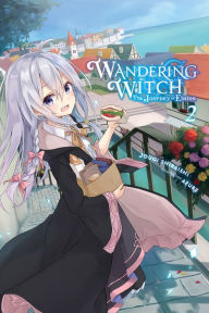 Title: Wandering Witch: The Journey of Elaina, Vol. 2 (light novel), Author: Jougi Shiraishi