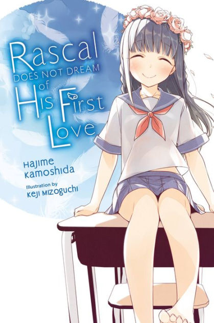 Rascal Does Not Dream Of His First Love