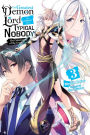 The Greatest Demon Lord Is Reborn as a Typical Nobody, Vol. 3 (light novel): The Catastrophe of the Great Hero