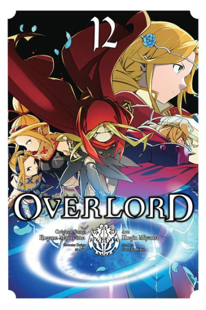 Overlord Vol 12 Manga By Kugane Maruyama Satoshi Oshio Paperback Barnes Noble