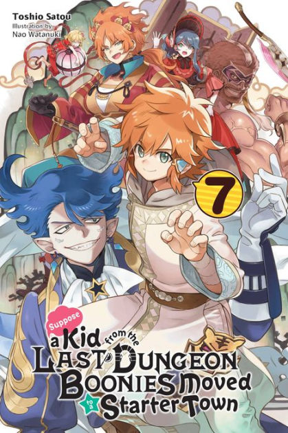 Suppose a Kid From the Last Dungeon Boonies Moved to a Starter Town (light  novel) - Anime News Network