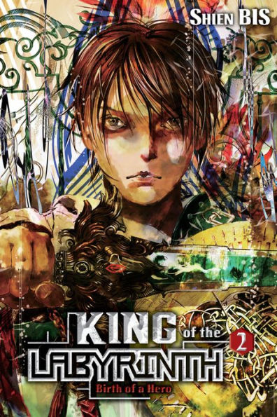 King of the Labyrinth, Vol. 2 (light novel): Birth of a Hero