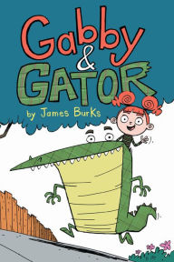 Title: Gabby and Gator, Author: James Burks