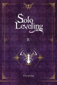 Title: Solo Leveling, Vol. 4 (novel), Author: Chugong
