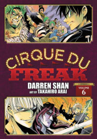 Title: Cirque Du Freak: The Manga, Vol. 6 Omnibus Edition, Author: Darren Shan