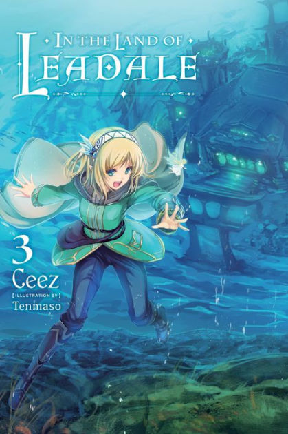  In the Land of Leadale, Vol. 8 (light novel) (In the