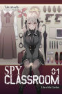 Spy Classroom, Vol. 1 (light novel): Lily of the Garden