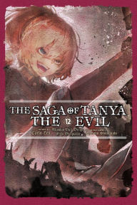 Title: The Saga of Tanya the Evil, Vol. 12 (light novel), Author: Carlo Zen