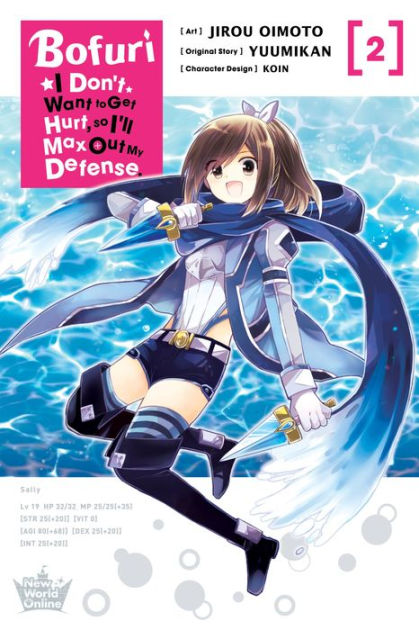 Bofuri: I Don't Want to Get Hurt, so I'll Max Out My Defense. (manga):  Bofuri: I Don't Want to Get Hurt, so I'll Max Out My Defense., Vol. 1  (manga) (Series #1) (