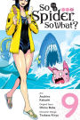 So I'm a Spider, So What? Manga, Vol. 9