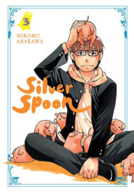 Title: Silver Spoon, Vol. 3, Author: Hiromu Arakawa