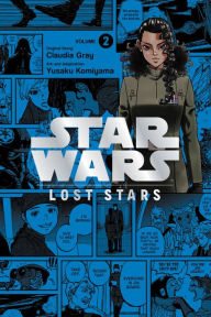 Title: Star Wars Lost Stars, Vol. 2 (manga), Author: Claudia Gray