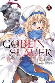 Title: Goblin Slayer, Vol. 5 (light novel), Author: Kumo Kagyu