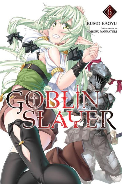 Goblin Slayer, Vol. 14 (light novel) (Goblin by Kagyu, Kumo