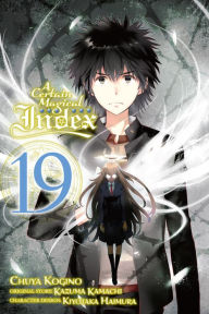 Title: A Certain Magical Index Manga, Vol. 19, Author: Kazuma Kamachi