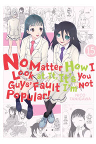 Download books in english free No Matter How I Look at It, It's You Guys' Fault I'm Not Popular!, Vol. 15 in English