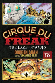 Title: Cirque Du Freak: The Manga, Vol. 10: The Lake of Souls, Author: Darren Shan