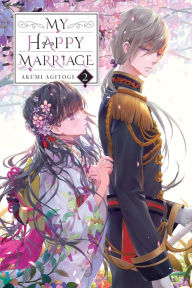 Title: My Happy Marriage, Vol. 2 (light novel), Author: Akumi Agitogi
