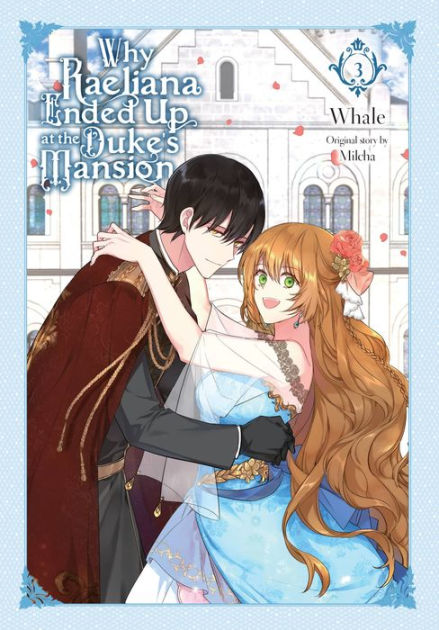 Why Raeliana Ended Up at the Duke's Mansion' is getting an anime