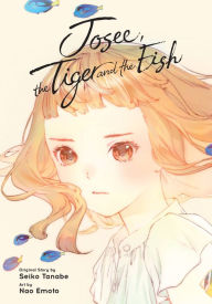 Title: Josee, the Tiger and the Fish (manga), Author: Nao Emoto