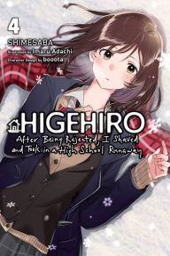 Title: Higehiro: After Being Rejected, I Shaved and Took in a High School Runaway, Vol. 4 (light novel), Author: Shimesaba